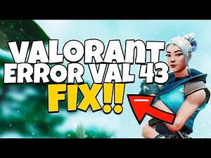 How To Fix Valorant Error Code VAL 43 in 2025 | Valorant Error Code 43 Fix