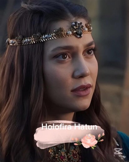 Holofira Hatun ❤️ The Brave & Beautiful Wife of Orhan Bey 👑🔥♥️| Which One you Like more New/Old ⁉️