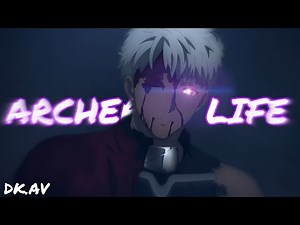 Fate Stay night [AMV] Archer life ᴴᴰ