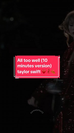 Taylor Swift All Too Well 10 Minute Version Lyrics
