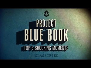 PROJECT BLUE BOOK | Top 5 Shocking Moments
