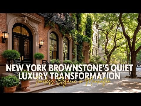 New York Brownstone’s Quiet Luxury Transformation with Timeless Elegance in Manhattan