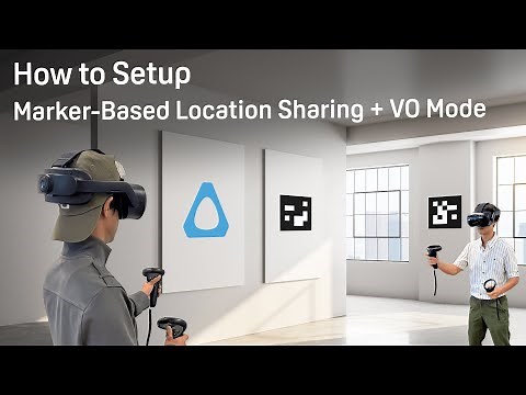 LBSS Tutorial - Marker-Based Location Sharing (MBLS) with VO Mode Setup | LBSS & VIVE Business+
