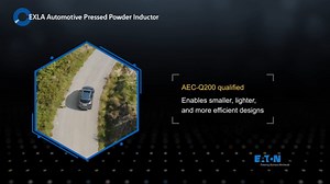 EXLA Automotive Pressed Powder Inductor from Eaton - Electronic components - Eaton videos