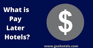 What Is Pay Later Hotel?