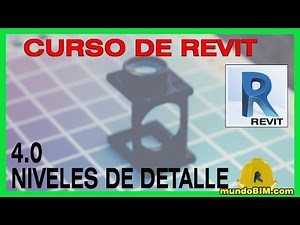 Tutorial Revit para principiantes: 4.0 Niveles de detalle