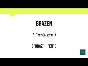 How To Pronounce Brazen | Meaning | Pronunciation