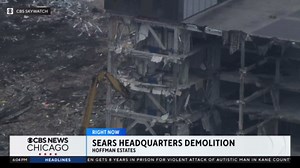 Demolition under way at old Sears headquarters