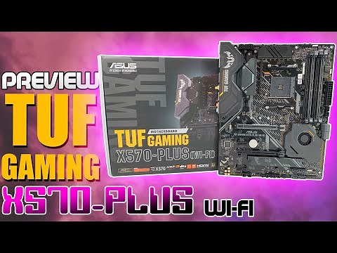 ASUS TUF Gaming X570-PLUS (WiFi) Preview & Unboxing