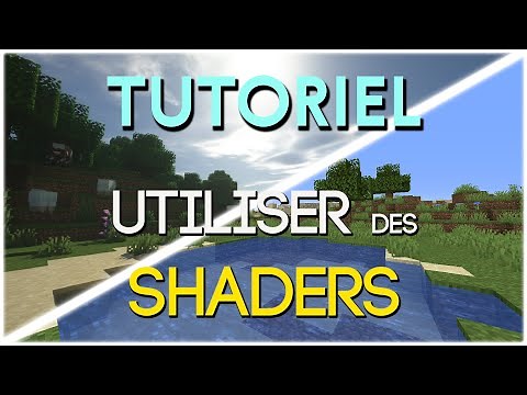 LES SHADERS SUR MINECRAFT - Installation et utilisation (avec et sans mod)