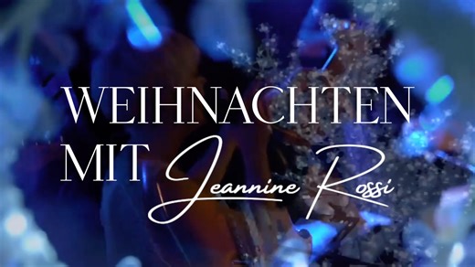 Weihnachten mit Jeannine Rossi Teaser 2023 | Jeannine Rossi