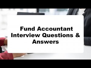 Fund Accountant Interview Questions & Answers | Do You Dare To Take The Quiz?