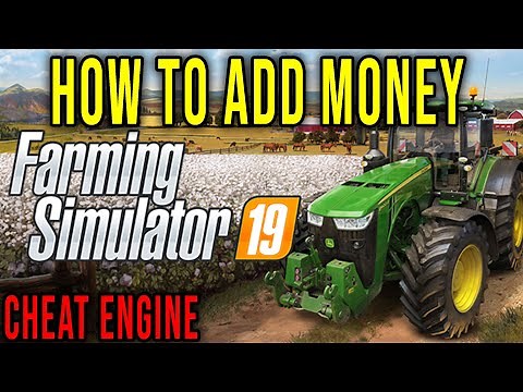 HOW TO ADD MONEY (CHEAT ENGINE) - Farming Simulator 19