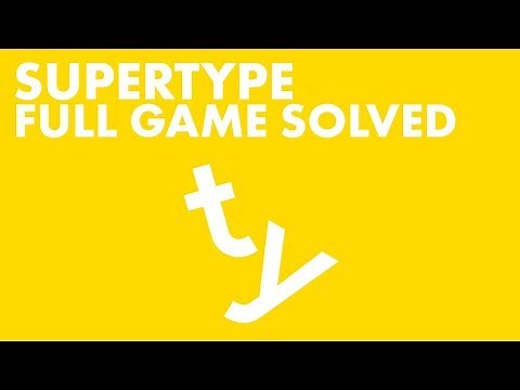 Supertype - Full Game Solution and Walkthrough
