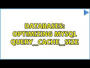 Databases: Optimizing MySQL query_cache_size (2 Solutions!!)