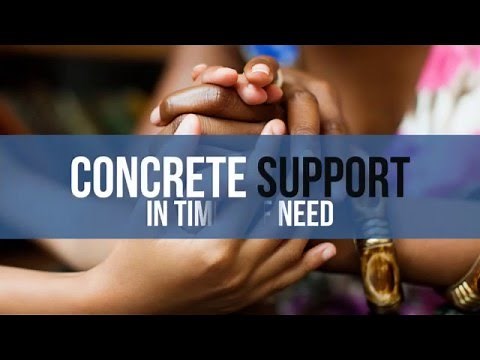Protective Factors - Concrete support in times of need