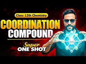 Coordination Compounds: Super One Shot 🚀 | Class 12 Chemistry | Boards 2025-26 | Ashu Sir
