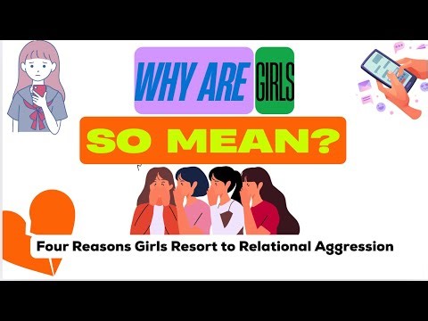 Why are Girls So Mean? Four Reasons Behind Relational Aggression