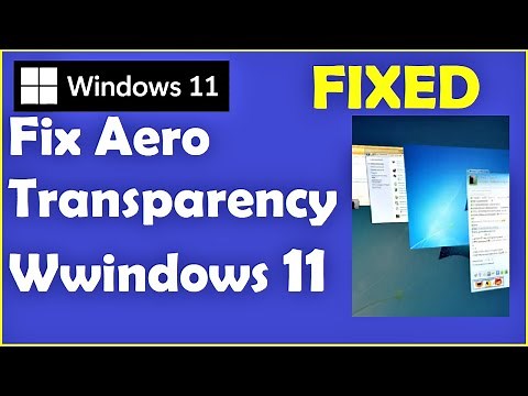How to Fix Aero Transparency in Windows 11