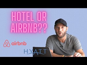 Hotel vs. Airbnb: Which One is Better?