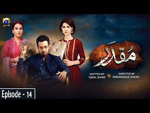 Muqaddar - Episode 14 || English Subtitles || 18th May 2020 - HAR PAL GEO