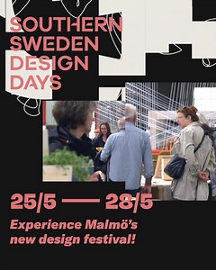 Explore Malmö’s new design festival Southern Sweden Design Days 25–28...