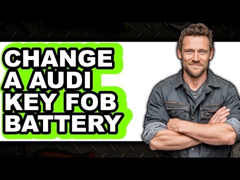 How To Change An Audi Key Fob Battery (Easy Method)