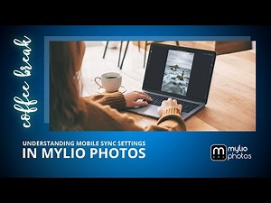 Understanding Mobile Sync Settings in Mylio Photos