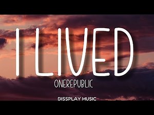 OneRepublic - I Lived (lyrics)