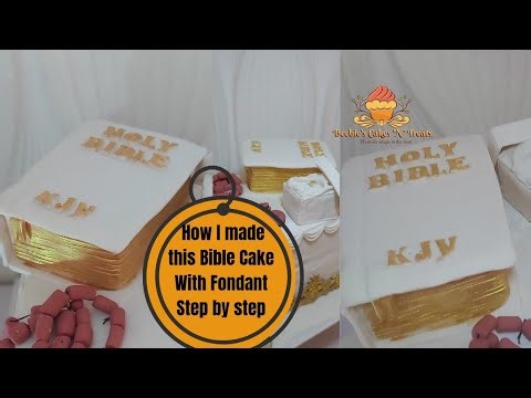 HOW TO MAKE A BIBLE CAKE WITH FONDANT/STEP BY STEP GUIDE