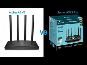 TP-Link Archer A6 vs. Archer AX72 Pro: Router Comparison and Review