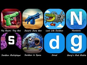 Garry’s Mod Mobile,Dmod,Desert: Dune Bot,Last Life Sandbox,Nextbots,Sandbox In Space,Sandbox Multipl