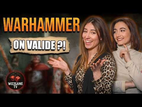 Elles découvrent WARHAMMER… leur verdict !