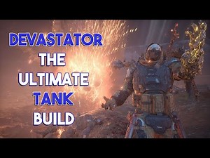 Outriders Devastator The Ultimate Tank Build Guide - Best Class & Build For Beginners