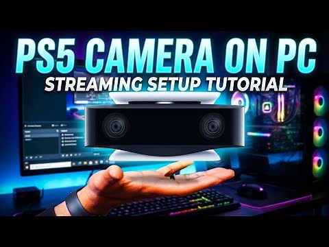 How to Use PS5 Camera on PC for Streaming & Recording | Easy Setup Guide 2025