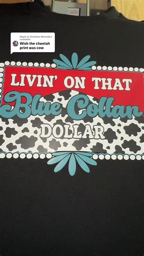 Replying to @Christine Michelle Livin on that Blue Collar Dollar CowPrint Tees Now Avali 🐄🔥 #fyp #bluecollardollar #bluecollarwife #tiktokshop
