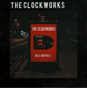 The Clockworks - Bills And Pills