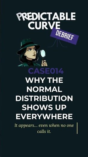 Why the Normal Distribution Shows Up Everywhere| Case014 Debrief