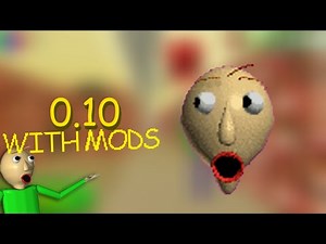 Playing Baldi’s Basics Plus 0.10 with mods