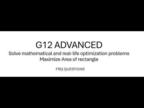 Solve mathematical and real-life optimization problems-Maximize Area of rectangle