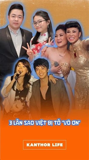 3 LẦN SAO VIỆT BỊ TỐ LÀ "VÔ ƠN" #saoviet #nguoinoitieng #showbizviet #vbiz