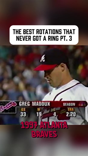 Ringless Rotations Pt. 3 1997 Atlanta Braves Greg Maddux 19–4 | 2.20 ERA | 177 K | 0.946 WHIP Tom Glavine 14–7 | 2.96 ERA | 152 K John Smoltz 15–12 | 3.02 ERA | 241 K Denny Neagle 20–5 | 2.97 ERA | 172 K Four frontline starters. Three Hall of Famers. A 20-game winner as your “fourth” guy. This is the infamous “ringless” Braves rotation everyone brings up — and yes, they won in 1995… …but how did this core not grab at least one more in the 90s? You could argue 1998 belongs here too. When you look