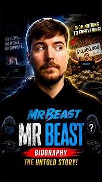 Mr Beast Biography | mr beast untold story #biography #biography #history #successstory #motivation