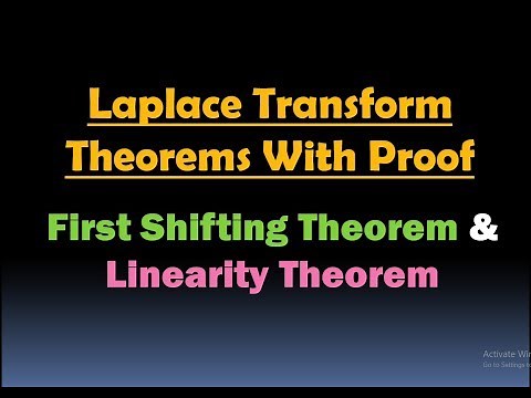 Laplace Transform Theorems with Proof - First Shifting Theorem and Linearity Theorem in Laplace