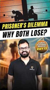 Prisoner's Dilemma Explained: Game Theory for UPSC IES Exam | Day 73