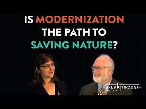 Ecomodernism 2018: Is Modernization the Path to Saving Nature?