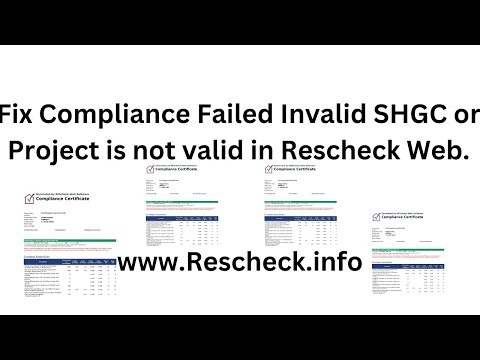 Rescheck Class, Fix Compliance Failed Invalid SHGC or Project is not valid in Rescheck Web.