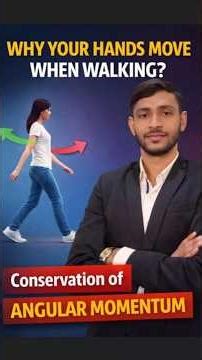 Why Do Your Hands Move While Walking? 🤯 | Conservation of Angular Momentum | Sandeep Yadav | Physics