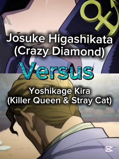 Josuke Higashikata Vs Kira Yoshikage, Jojo Protagonist Vs Antagonist Part 4