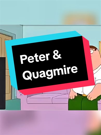 Peter Asks Quagmire for an Unusual Favor